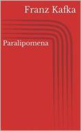 Ebook Paralipomena di Franz Kafka edito da BookRix