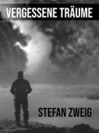 Ebook Vergessene Träume di Stefan Zweig edito da Books on Demand