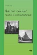 Ebook Kein Gott - was nun? di Helmut Fischer edito da Traugott Bautz