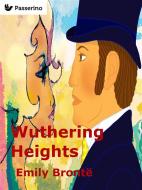 Ebook Wuthering Heights di Emily Brontë edito da Passerino Editore