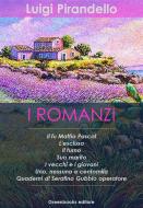 Ebook I Romanzi di Luigi Pirandello edito da Greenbooks Editore