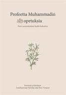 Ebook Profeetta Muhammadin opetuksia di Armeliaimman Palvelija, Petra Virtanen edito da Books on Demand