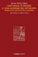 Ebook L’Anti-Pascal di Voltaire e i suoi avversari nel Settecento di Simon Pietro Calisti edito da Mimesis Edizioni