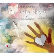 Ebook Un foglio bianco di Annarita da Bellonio edito da Gemma Edizioni - Megamiti
