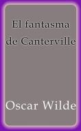 Ebook El fantasma de Canterville di Oscar Wilde edito da Oscar Wilde