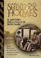Ebook Il mistero della Valle di Boscombe di Arthur Conan Doyle edito da Delos Digital