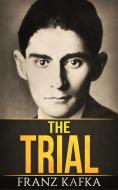 Ebook The Trial di Franz Kafka edito da anna ruggieri