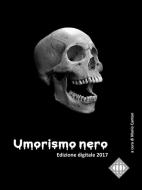 Ebook Umorismo nero di Mario Canton edito da Mario Canton