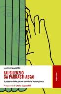 Ebook Fai silenzio ca parrasti assai di Marisa Manzini edito da Rubbettino Editore