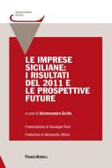 Ebook Le imprese siciliane: i risultati del 2011 e le prospettive future di AA. VV. edito da Franco Angeli Edizioni