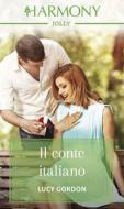 Ebook Il conte italiano di Lucy Gordon edito da HarperCollins Italia