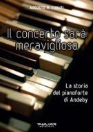 Ebook Il concerto sarà meraviglioso di Augusto M. Funari edito da Phasar Edizioni