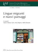 Ebook Lingue migranti e nuovi paesaggi di AA. VV. edito da LED Edizioni Universitarie