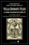 Ebook Villa Diodati Files. Il primo Frankenstein (1816-17) di Shelley  Mary, Shelley Bysshe Percy edito da Nova Delphi
