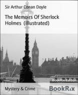 Ebook The Memoirs Of Sherlock Holmes (Illustrated) di Sir Arthur Conan Doyle edito da BookRix