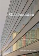 Ebook Glasfassaden di Doris Mock-Kamm edito da Books on Demand