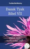Ebook Dansk Tysk Bibel VII di Truthbetold Ministry edito da TruthBeTold Ministry