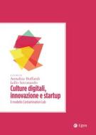 Ebook Culture digitali, innovazione e startup di Annalisa Buffardi, Lello Savonardo edito da Egea