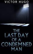 Ebook The Last Day of a condemned Man di Victor Hugo edito da anna ruggieri