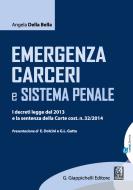 Ebook Emergenza carceri e sistema penale di Angela Della Bella edito da Giappichelli Editore