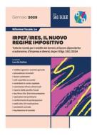 Ebook Riforma fiscale 14 - IRPEF/IRES, il nuovo regime impositivo di Luca De Stefani edito da IlSole24Ore Professional