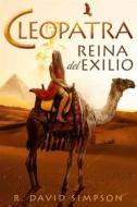 Ebook Cleopatra,reina Del Exilio di Robert Simpson edito da Babelcube Inc.