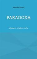 Ebook Paradoxa di Vassilios Kotsis edito da Books on Demand