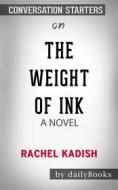 Ebook The Weight of Ink : by Rachel Kadish??????? | Conversation Starters di dailyBooks edito da Daily Books