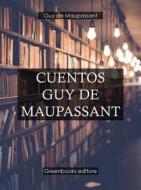 Ebook Cuentos Guy de Maupassant di Guy de Maupassant edito da Greenbooks Editore