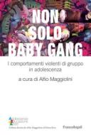Ebook Non solo baby gang di AA. VV. edito da Franco Angeli Edizioni