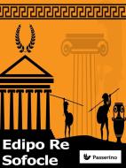 Ebook Edipo Re di Sofocle edito da Passerino Editore