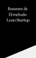 Ebook Resumen de El Método Lean Startup di Mente B edito da Mente B