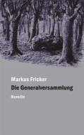 Ebook Die Generalversammlung di Markus Fricker edito da Books on Demand