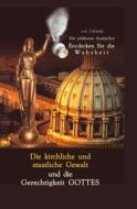 Ebook Die kirchliche und staatliche Gewalt und die Gerechtigkeit Gottes di Gabriele Gabriele edito da Gabriele-Verlag Das Wort