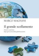 Ebook Il grande scollamento di Marco Magnani edito da Egea