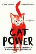 Ebook Cat Power di Carina Nunstedt, Ulrica Norberg edito da Salani Editore