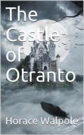 Ebook The Castle of Otranto di Horace Walpole edito da iOnlineShopping.com