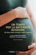 Ebook Un tempo per la maternità interiore di AA. VV. edito da Mimesis Edizioni