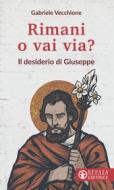 Ebook Rimani o vai via? di Gabriele Vecchione edito da Effatà Editrice
