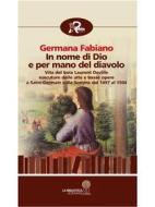 Ebook In nome di dio e per mano del diavolo di Germana Fabiano edito da Robin Edizioni