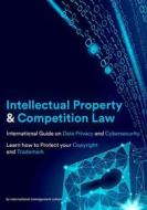 Ebook Intellectual Property and Competition Law di Lorena Tealdo edito da Youcanprint