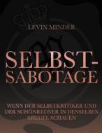 Ebook Selbstsabotage di Levin Minder edito da Books on Demand