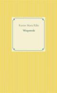 Ebook Worpswede di Rainier Maria Rilke edito da Books on Demand