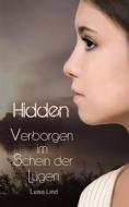 Ebook Hidden di Luisa Lind edito da Books on Demand