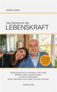 Ebook Das Geheimnis der Lebenskraft di Heinz Huhn edito da Books on Demand