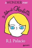 Ebook Il libro di Charlotte di Palacio R. J. edito da Giunti