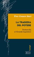 Ebook La tragedia del potere di Pier Cesare Bori edito da EDB - Edizioni Dehoniane Bologna