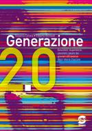 Ebook Generazione 2.0 di Susanna Cotena, Roberta Ricciardi edito da Simone per la scuola