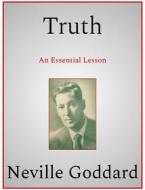 Ebook Truth di Neville Goddard edito da Andura Publishing