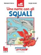 Ebook Una notte con gli squali di Barbara Franco edito da Edizioni Gribaudo